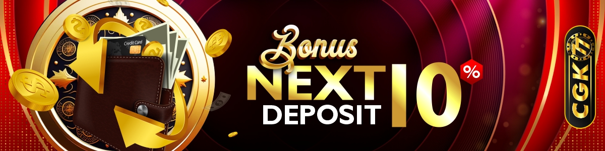 BONUS NEXT DEPOSIT 10%